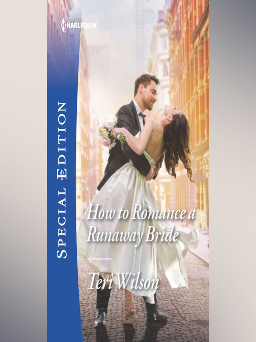 Title details for How to Romance a Runaway Bride by Teri Wilson - Wait list